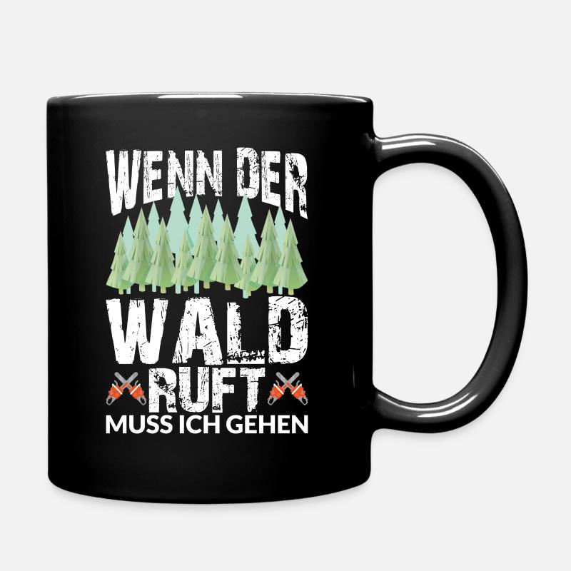 WENN DER WALD RUFT MUSS ICH GEHEN - Tasse einfarbig - Schwarz
