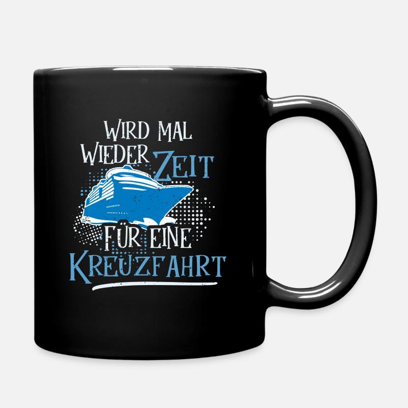 Kreuzfahrtschiff Kreuzfahrt Spruch - Tasse einfarbig - Schwarz