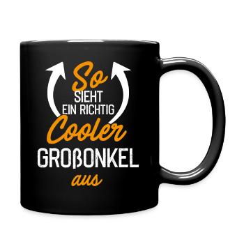 So sieht ein richtig cooler Grossonkel aus - Spruc - Tasse einfarbig - Schwarz - Rechts
