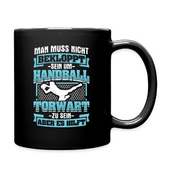 Muss Nicht Bekloppt Handball Torwart Hilft - Tasse einfarbig - Schwarz - Rechts