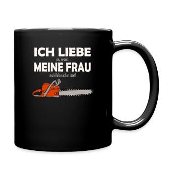 Kettensäge Holzfäller Motorsäge - Tasse einfarbig - Schwarz - Rechts