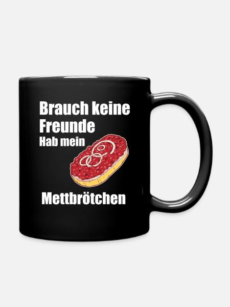 Mett-Brötchen Mahlzeit Ruhrgebiet Geschenk Spruch - Tasse einfarbig - Schwarz