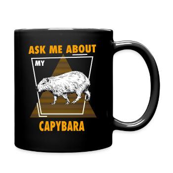 Ask Me About My Capybaras - Tasse einfarbig - Schwarz - Rechts