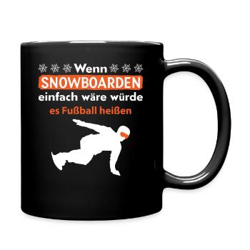 Snowboarder Snowboarden Snowboard - Tasse einfarbig - Schwarz - Rechts