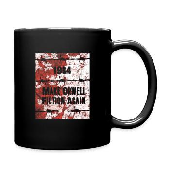 1984 Machen Sie Orwell Fiction wieder zu politischem Anti-Trum - Tasse einfarbig - Schwarz - Rechts