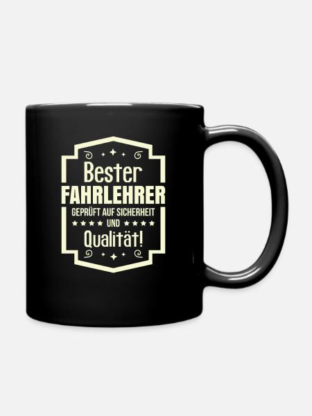 Fahrlehrer Spruch Fahrschule - Tasse einfarbig - Schwarz