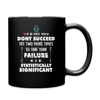 Try So Your Failure Is Statistically Significant S - Mug uni - noir - Droite