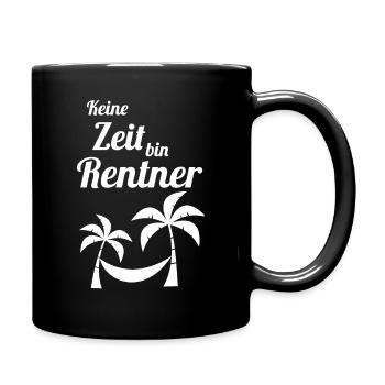 Lustige Geschenke für Rentner Ruhestand - Tasse einfarbig - Schwarz - Rechts