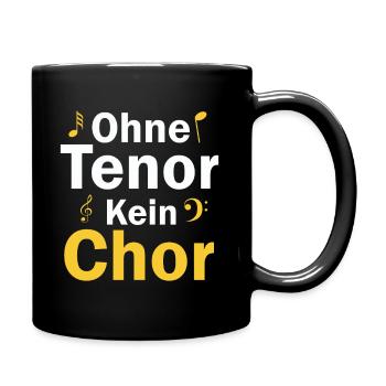 ohne tenor kein chor - Tasse einfarbig - Schwarz - Rechts