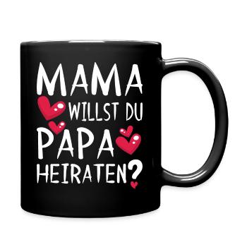 Mama willst du Papa Heiraten? Heiratsantrag Herz - Tasse einfarbig - Schwarz - Rechts