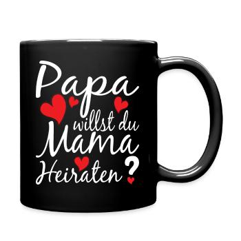 Papa willst du Mama Heiraten? Heiratsantrag Herz - Tasse einfarbig - Schwarz - Rechts