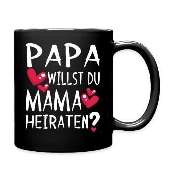 Papa willst du Mama Heiraten? Heiratsantrag Herz - Tasse einfarbig - Schwarz - Rechts