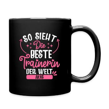 So Sieht Die Beste Trainerin Der Welt Aus - Tasse einfarbig - Schwarz - Rechts