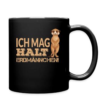 ICH MAG HALT ERDMÄNNCHEN - Tasse einfarbig - Schwarz - Rechts