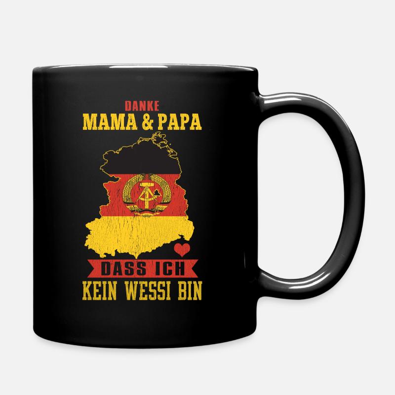 Ossi - Danke Mama & Papa Dass Ich Kein Wessi Bin - Tasse einfarbig - Schwarz