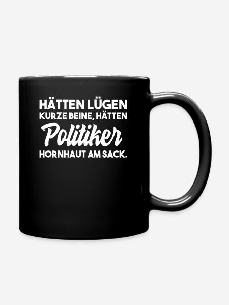 Politik Politiker Spruch - Tasse einfarbig -  - Rechts