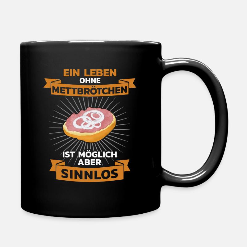 Mett Mettbrötchen Hackfleisch - Tasse einfarbig - Schwarz