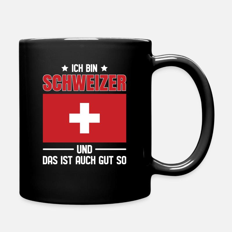 Schweizerdeutsch Schweizer Schweiz - Tasse einfarbig - Schwarz
