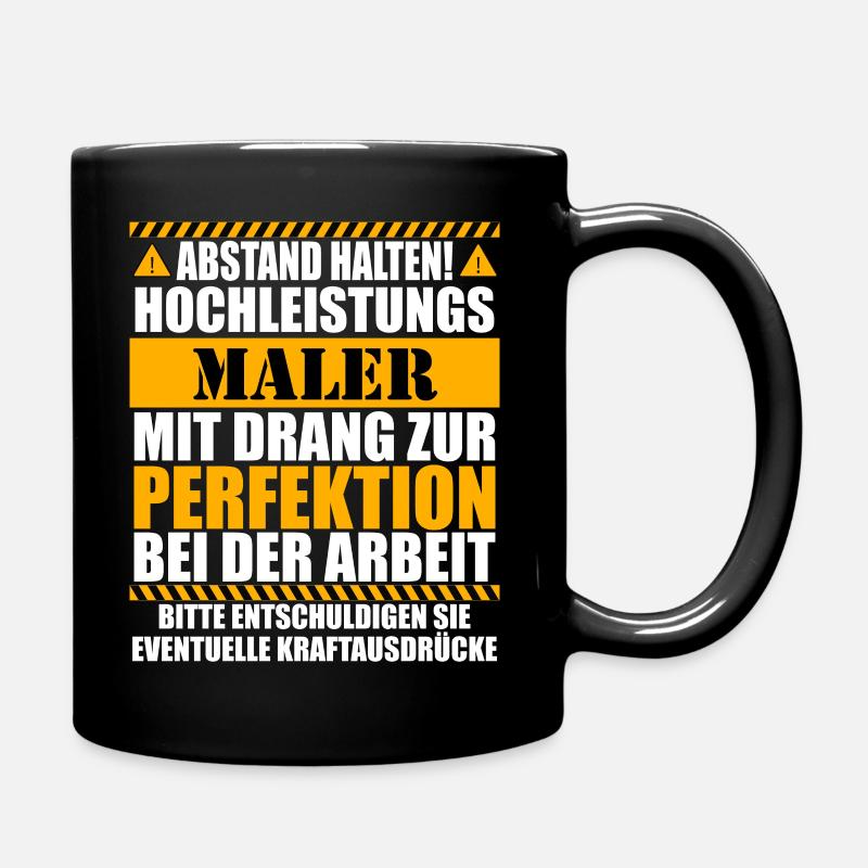 Maler und Lackierer Lustiger Spruch - Tasse einfarbig - Schwarz