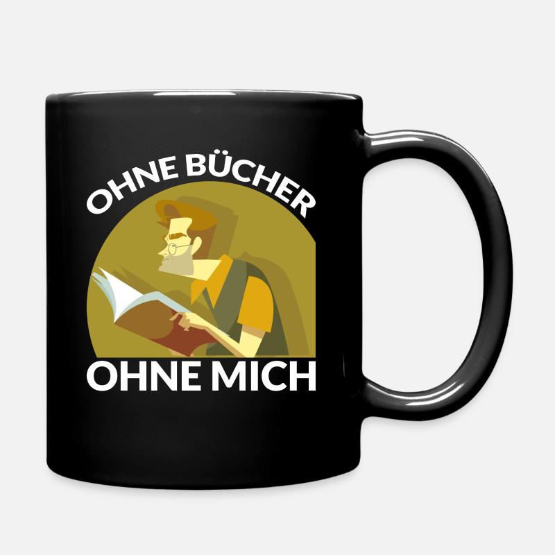 OHNE BÜCHER OHNE MICH - Tasse einfarbig - Schwarz