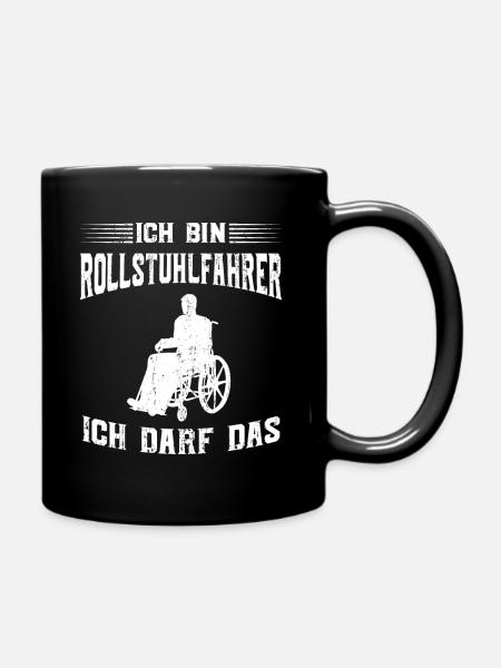 ICH BIN ROLLSTUHLFAHRER ICH DARF DAS - Tasse einfarbig - Schwarz