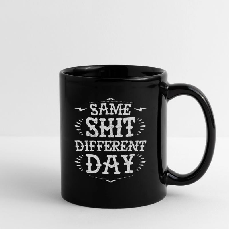 Same sh*t diffent day funny grumpy demotivational Full Colour Mug