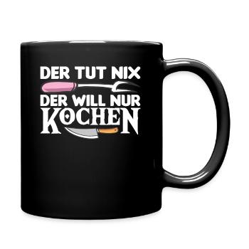Der Tut Nix Der Will Nur Kochen Hobbykoch - Tasse einfarbig - Schwarz - Rechts