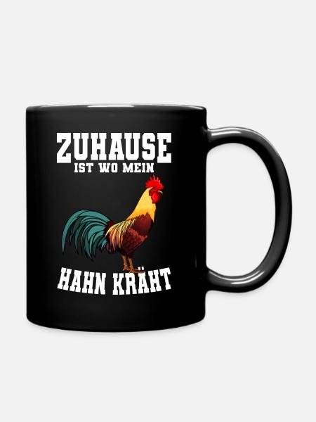 Zuhause ist wo mein Hahn kräht Hühner Huhn Landwir - Tasse einfarbig - Schwarz