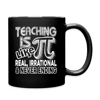 Pi Day Teaching Is Like Pi - Full Colour Mug - black - Right