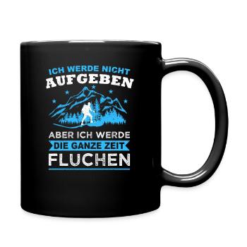 Wandern Nicht Aufgeben Fluchen Wander Spruch Retro - Tasse einfarbig - Schwarz - Rechts