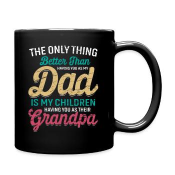 Das beste am Vater ist das er Opa ist. - Tasse einfarbig - Schwarz - Rechts