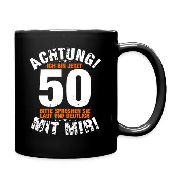 50.Geburtstag Ü50 Lustiger Spruch - Tasse einfarbig - Schwarz - Rechts