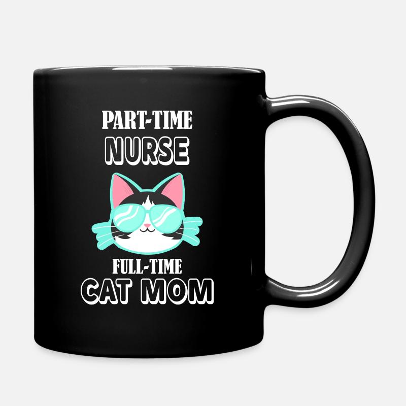 Teilzeit Krankenschwester Vollzeit Katzen Mutter - Tasse einfarbig - Schwarz
