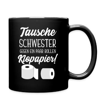 Schwester klopapier Toilettenpapier - Tasse einfarbig - Schwarz - Rechts