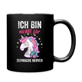 Ich bin nichts für Schwache Nerven - Tasse einfarbig - Schwarz - Rechts