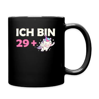 Ich bin 29 Plus 30. Geburtstag Einhorn - Tasse einfarbig - Schwarz - Rechts