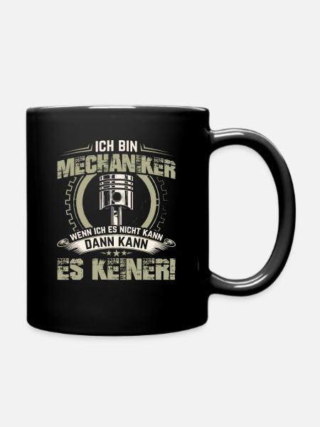 Ich bin Mechaniker wenn ich es .. KFZ Mechaniker - Tasse einfarbig - Schwarz