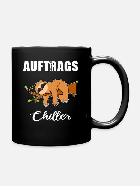 Auftrags Chiller - Faultier Faulenzen Chillen - Tasse einfarbig - Schwarz