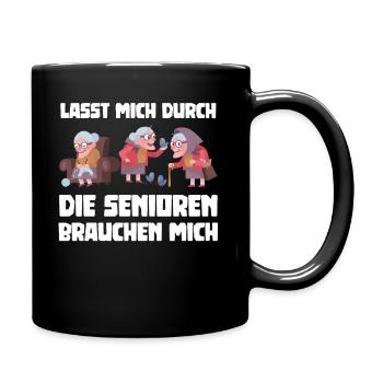 Lasst mich durch die Senioren brauchen mich - Tasse einfarbig - Schwarz - Rechts
