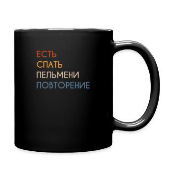 Eat Sleep Pelmeni Repeat Russisch Kyrillisch - Tasse einfarbig - Schwarz - Rechts