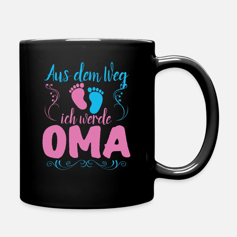 Aus dem Weg ich werde Oma - Nachwuchs Enkel - Tasse einfarbig - Schwarz