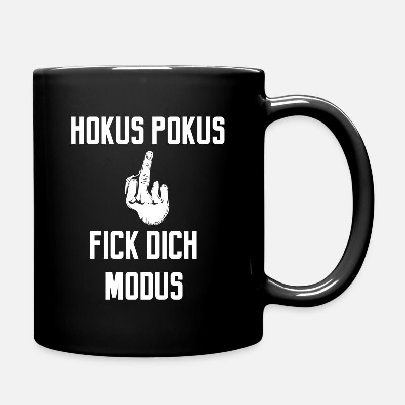 Hokus Pokus Fick Dich Modus - Sarkasmus Ironie - Tasse einfarbig - Schwarz