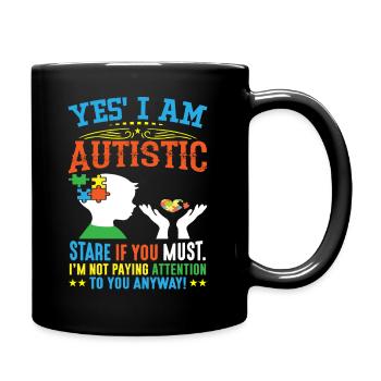 Ja ich bin autistisch - Tasse einfarbig - Schwarz - Rechts