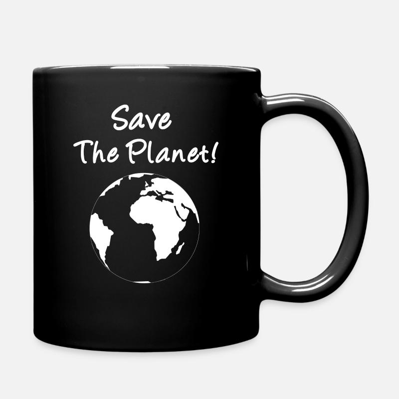 Save The Planet! - Tasse einfarbig - Schwarz