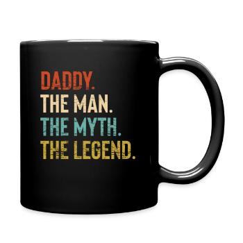 Daddy The Man The Myth The Legend Fathers Day Gift - Mug uni - noir - Droite