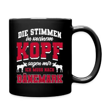 Stimmen im Kopf Ich muss nach Dänemark Geschenk - Tasse einfarbig - Schwarz - Rechts