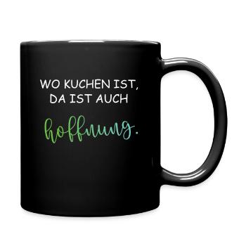 Kuchen Spruch - Kuchen Liebhaber Lustige Sprüche - Tasse einfarbig - Schwarz - Rechts