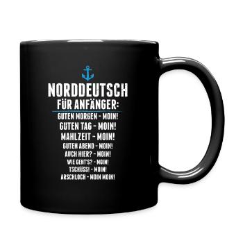 Norddeutsch Für Anfänger Moin Norddeutscher - Tasse einfarbig - Schwarz - Rechts