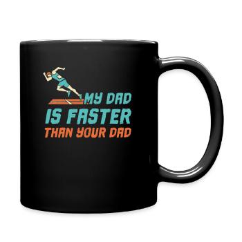 Mein Vater ist schneller als dein Vater Runner Family Fathe - Tasse einfarbig - Schwarz - Rechts