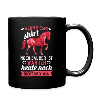 Pferde Spruch Reiterin Pferd Mädchen Reitersprüche - Tasse einfarbig - Schwarz - Rechts